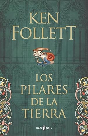 Los pilares de la tierra - Ken Follett (Saga Los pilares de la tierra 1)
