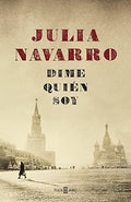 Dime quién soy - Julia Navarro