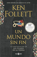 Un mundo sin fin - Ken Follett (Saga Los pilares de la tierra 2)